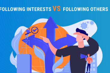 Career Choices – Following Interests vs Following Others